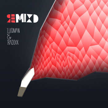 Luqman and Radixx - ЯЭMIXD