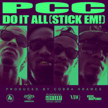 PCC (Paper Chaser Committee) - Do It All (Stick Em)