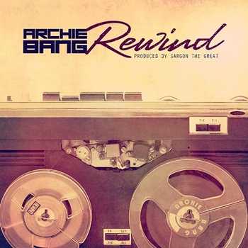 Archie Bang - Rewind