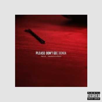 Bonda - Please Don t Go