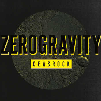 CeasRock - Zero Gravity EP