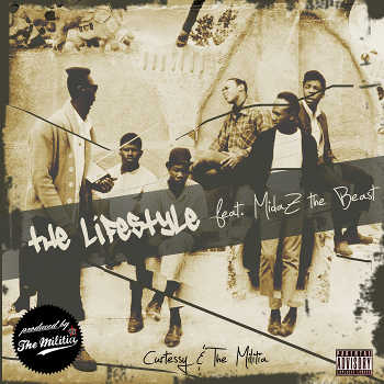 Curtessy and The Militia feat. MidaZ The Beast - The Lifestyle