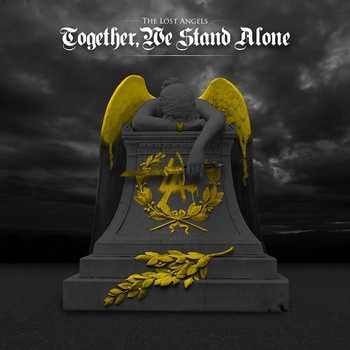 The Lost Angels - Together, We Stand Alone