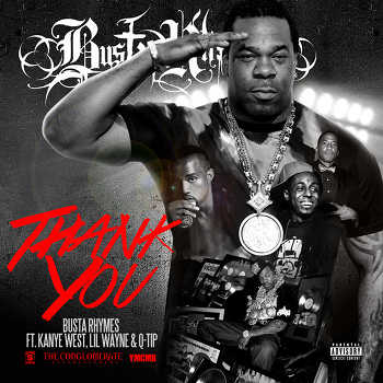 Busta Rhymes feat. Q-Tip, Kanye West and Lil Wayne - Thank You video