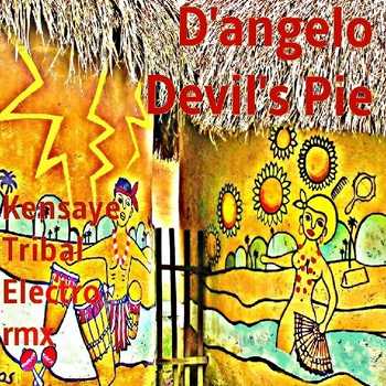 D Angelo - Devil s Pie (Kensaye Tribal Electro remix)