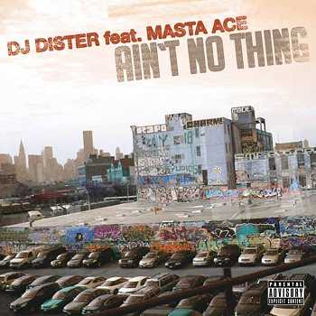 DJ Dister feat. Masta Ace - Ain t No Thing video