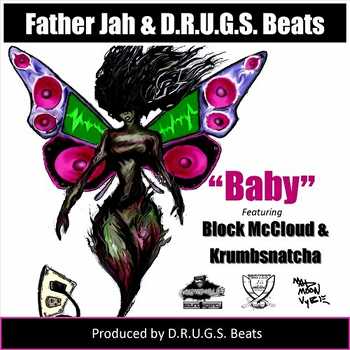 Father Jah feat. Block McCloud and Krumbsnatcha - Pause Baby