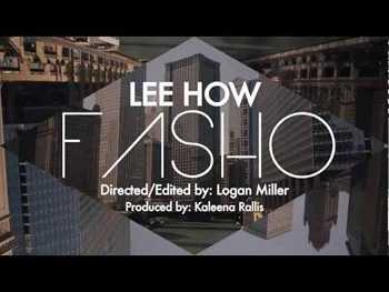 Lee How - Fasho video