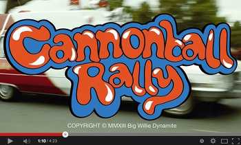 Big Willie Dynamite - Cannonball Rally video
