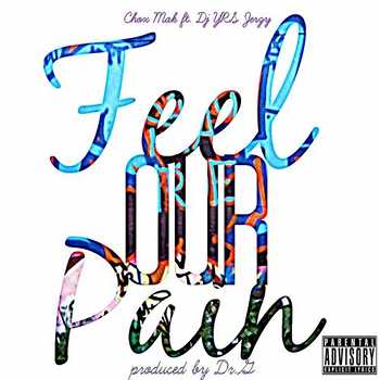 Chox-Mak feat. DJ YRS Jerzy - Feel Our Pain