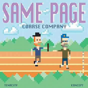 Coarse Company (Tenacity and Koncept) - Same Page EP