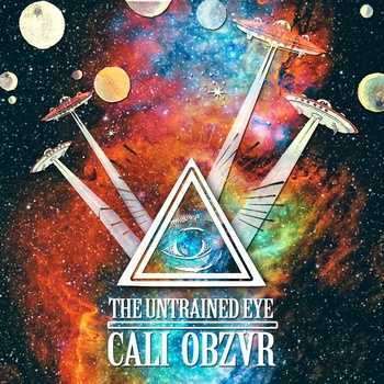 Caliobzvr - The Untrained Eye