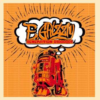 E. Grizzly - Generation 01000001