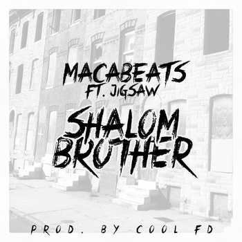 Macabeat feat. Jigsaw - Shalom Brother