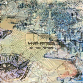 Myers - Sound Pictures of The Future