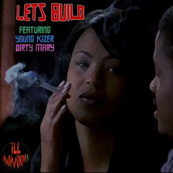 Ostyles feat. Young Kizer x Dirty Mary - Lets Build
