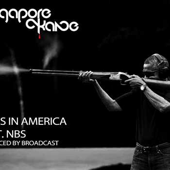 Singapore Kane feat. NBS - Guns In America