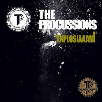 The Procussions - EXPLOSIAAAN!
