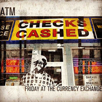 ATM - Friday At The Currency Exchange