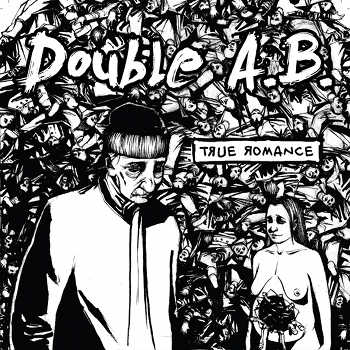 Double A.B. - True Romance