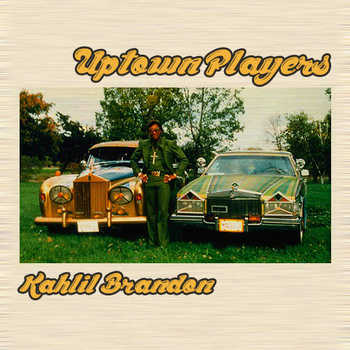 Kahlil Brandon - Uptown Players