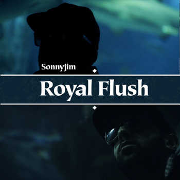 Sonnyjim - Royal Flush video