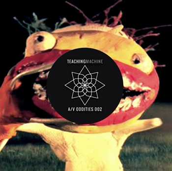 Teaching Machine - A/V ODDITIES MIXTAPE 002
