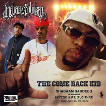 Shabaam Sahdeeq feat. Skyzoo and F.T - The Come Back Kid video