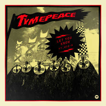 Tymepeace feat. Wio​-​K - Let You Know