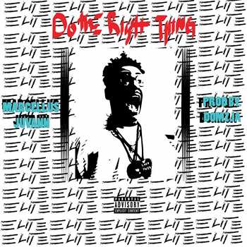 Marcellus Juvann - Do The Right Thing