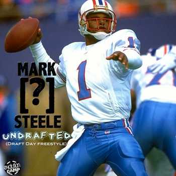 Mark Steele - Undrafted (Draft Day Freestyle)