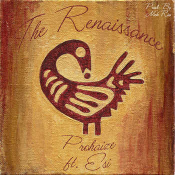 Prohaize feat. ESI - The Renaissance
