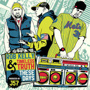 Rob Kelly and Timeless Truth - These Days
