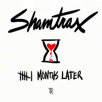 Shamtrax - 6 Months Later