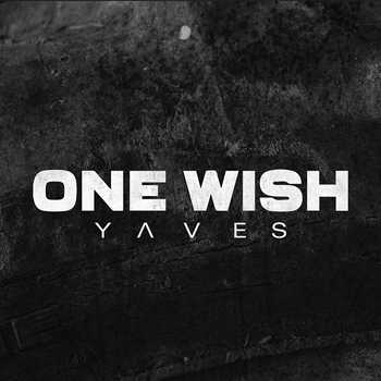 Yaves - One Wish video