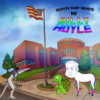 Billy Hoyle - Shitty Rap Beats