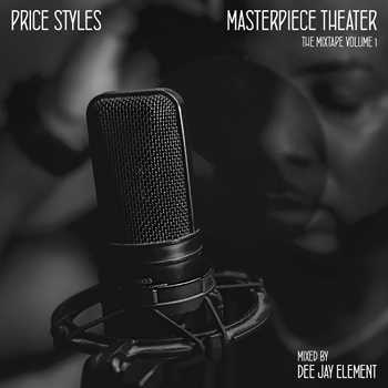Price Styles - Masterpiece Theater: The Mixtape Vol. 1