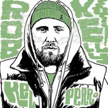 Rob Kelly - Kel Perro EP