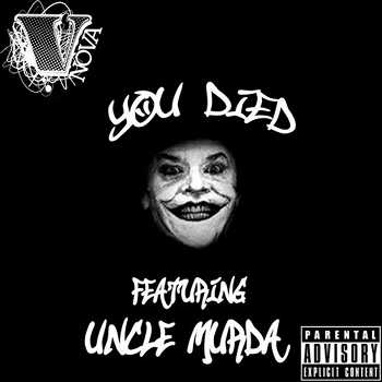 V. Nova feat. Uncle Murda - You Died