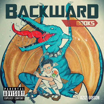 Azizi Gibson - Backward Books EP
