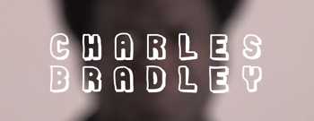 Charles Bradley - Where Do We Go From Here? video