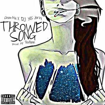 Chox-Mak feat. DJ YRS Jerzy - Throwed Song