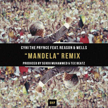 CyHi The Prynce feat. Reason and Well$ - Mandela (remix)