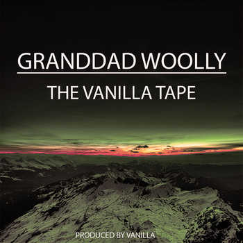 Granddad Woolly - The Vanilla Tape