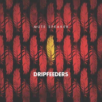 Mute Speaker - Dripfeeders