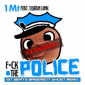 Git x 1Mt feat. Cuban Link - Fuck The Police