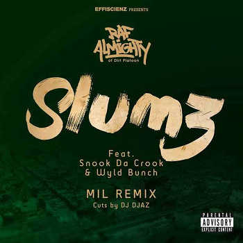 Raf Almighty feat. Snook Da Crook and Wyld Bunch - Slumz - Mil remix video