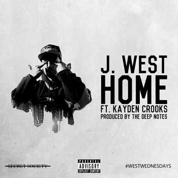 J. West feat. Kayden Crooks - Home