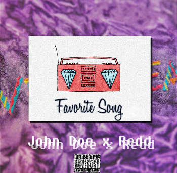 John Doe x Redd - Favorite Song