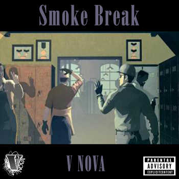 V. Nova - Smoke Break